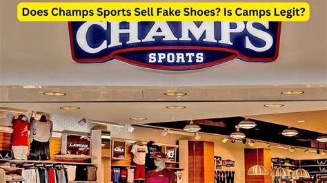 is champs shoes fake|is champs sports legit.